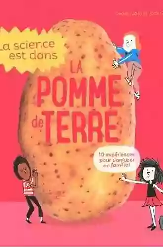 La Science Est Dans La Pomme De Terre