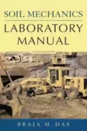 A Laboratory Manual On Soil Mechanics: Testing And Interpretation