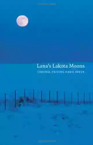 Lana S Lakota Moons Virginia Driving Hawk Sneve