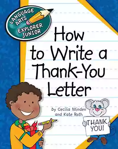 How To Write A Thank You Letter (Explorer Junior Library: Language Arts Explorer Junior)