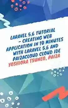 Laravel 5 6 Tutorial Creating Web Application In 10 Minutes With Laravel 5 6 And PaizaCloud Cloud IDE