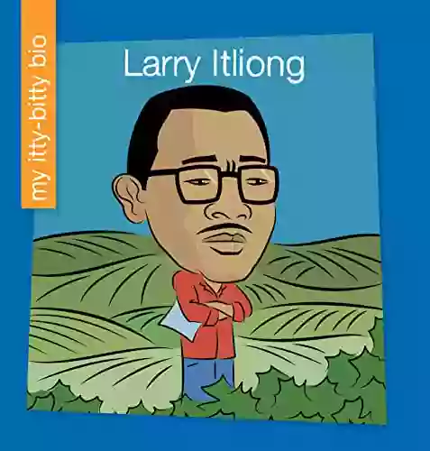 Larry Itliong (My Early Library: My Itty Bitty Bio)