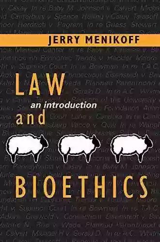 Law And Bioethics: An Introduction