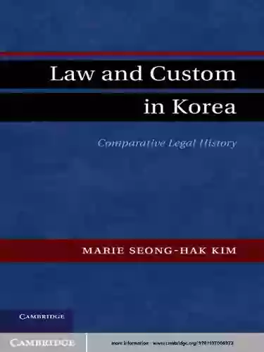 Law And Custom In Korea: Comparative Legal History