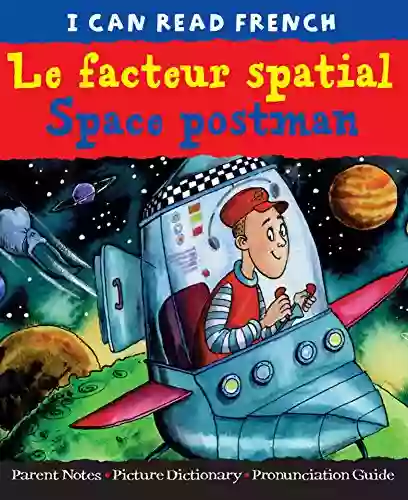 Le Facteur Spatial Space Postman (I Can Read French)