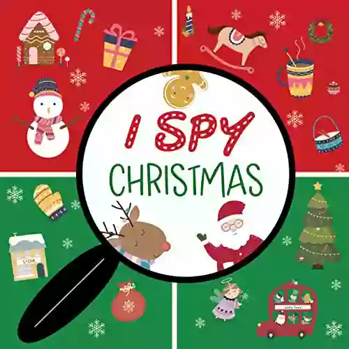 I Spy Christmas: Learn And Practice Christmas Words With This Fun Guessing Game For Kids Ages 2 5