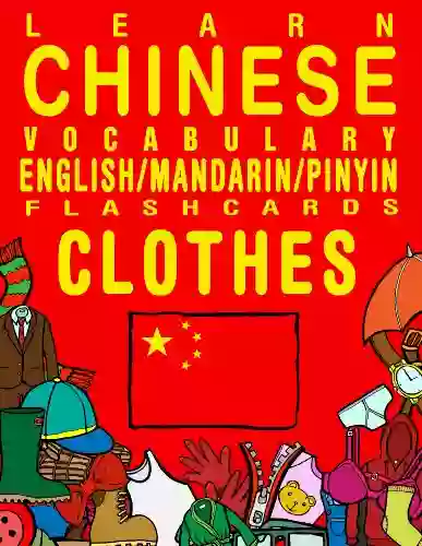 Learn Chinese Vocabulary Clothes English/Mandarin Chinese (FLASHCARD EBOOKS)