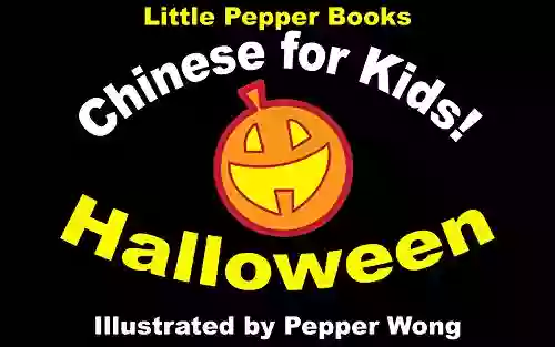 Chinese For Kids Halloween: A Little Pepper