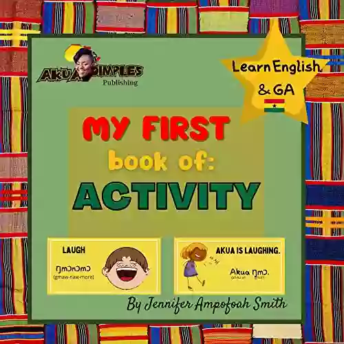 My First Of ACTIVITY Learn GA And English: Learn English GA For Children Learn GA Dangbe Language EAL Bilingual First Words Learn Ghana Language