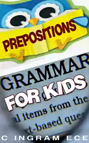 Grammar For Kids Prepositions Wolcott Wheeler