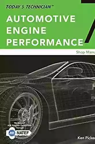 Today S Technician: Automotive Engine Performance Classroom And Shop Manuals Spiral Bound Version