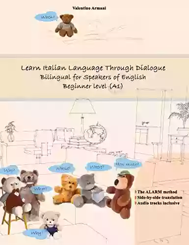 Learn Italian Language Through Dialogue: Bilingual For Speakers Of English (Graded Italian Readers 5)