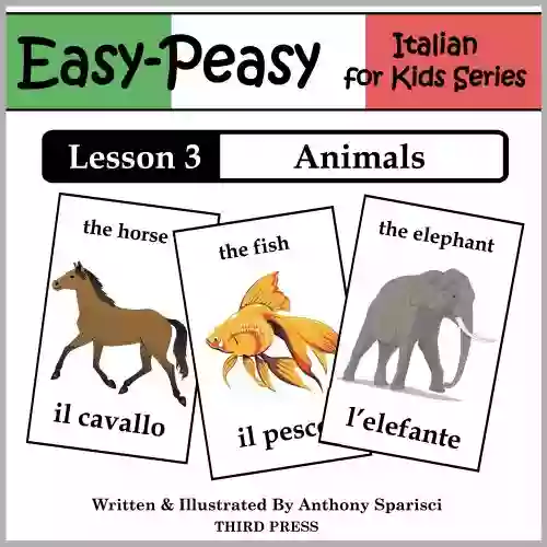 Italian Lesson 3: Animals (Easy Peasy Italian For Kids Series)