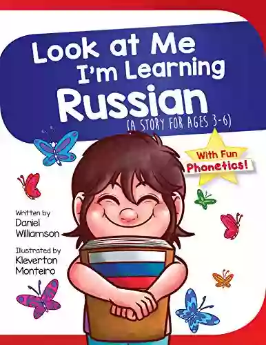 Look at Me I m Learning Russian: A Story For Ages 3 6