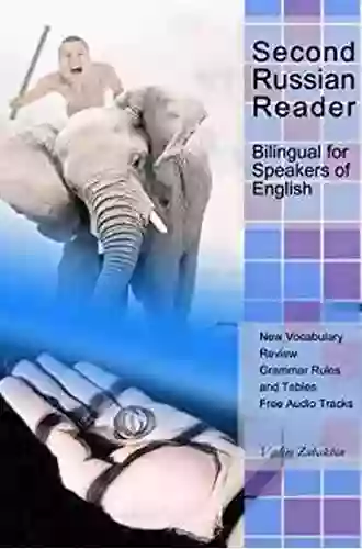 Second Russian Reader: Bilingual For Speakers Of English (Graded Russian Readers 4)