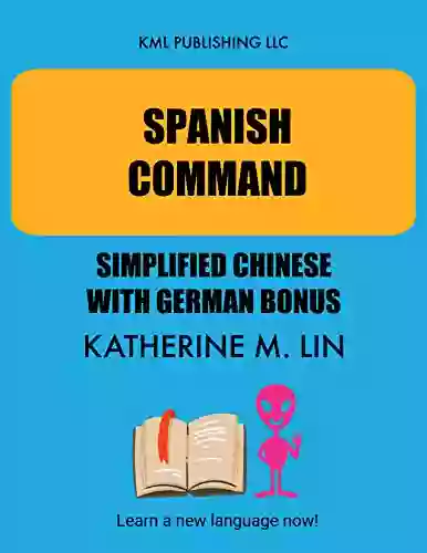 SPANISH COMMAND Simplified Chinese with German Bonus (SPANISH GRAMMAR BOOK)