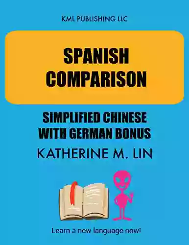 Spanish Comparison Simplified Chinese With German Bonus (Spanish Grammar Book)