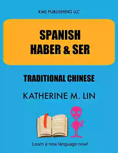 SPANISH HABER SER Traditional Chinese (SPANISH GRAMMAR BOOK)