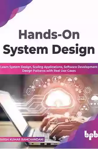 Hands On System Design: Learn System Design Scaling Applications Software Development Design Patterns With Real Use Cases (English Edition)