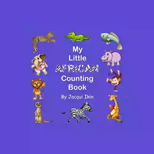 My Little African Counting Book: Learn to count on Safari (My Little African 1)