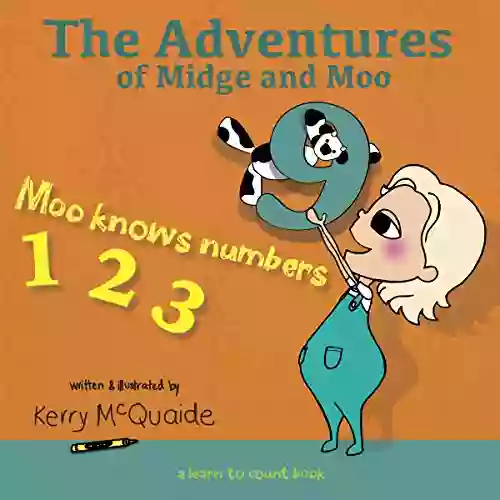 Moo Knows Numbers: A Learn To Count (The Adventures Of Midge And Moo 3)