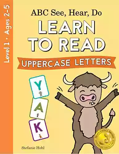 Learn To Read By ABC See Hear Do Level 1 (Uppercase Letters): Phonics For Beginning Readers Preschool Kindergarten Toddlers