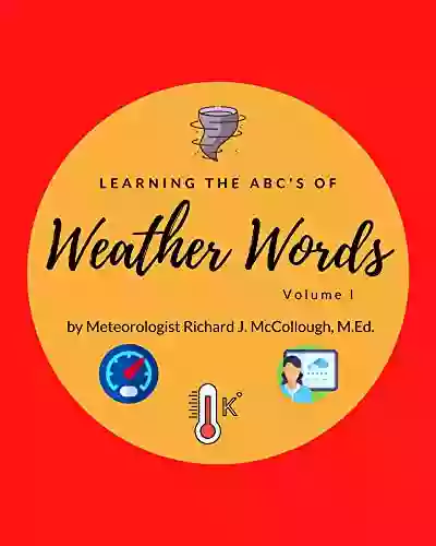 Learning The ABC S Of Weather Words Volume I