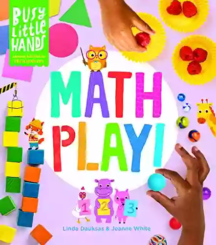 Busy Little Hands: Math Play : Learning Activities For Preschoolers