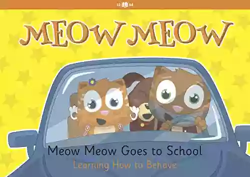 Meow Meow Goes To School: Learning How To Behave