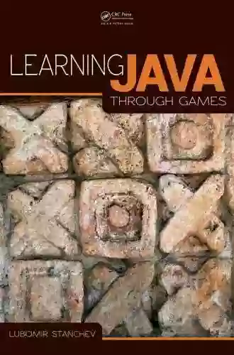 Learning Java Through Games Lubomir Stanchev