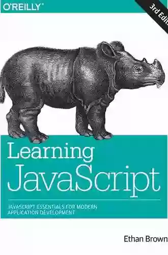 Learning JavaScript: JavaScript Essentials For Modern Application Development