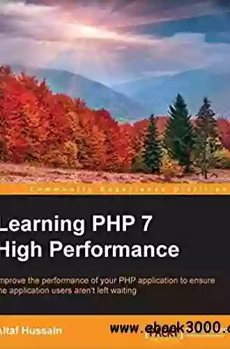 Learning PHP 7 High Performance Peter Weverka