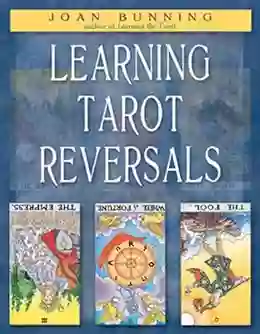 Learning Tarot Reversals Joan Bunning