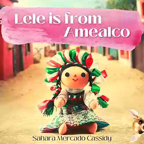 Lele Is From Amealco Sahara Mercado Cassidy