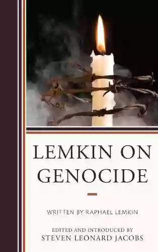 Lemkin On Genocide Steven Leonard Jacobs