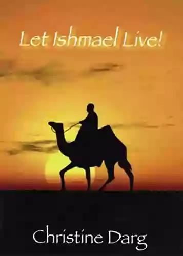 Let Ishmael Live : A Key To Mideast Revival