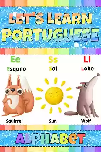 Let S Learn Portuguese: Alphabet: My Portuguese Words Picture With English Translation Bilingual English/Portuguese For Kids Portuguese Vocabulary Learning Portuguese Language For Kids