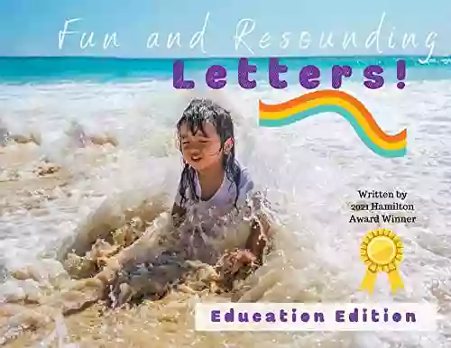 Fun And Resounding Letters : Let S Play And Say 3 Creative Stories (Nurture Nature 6)