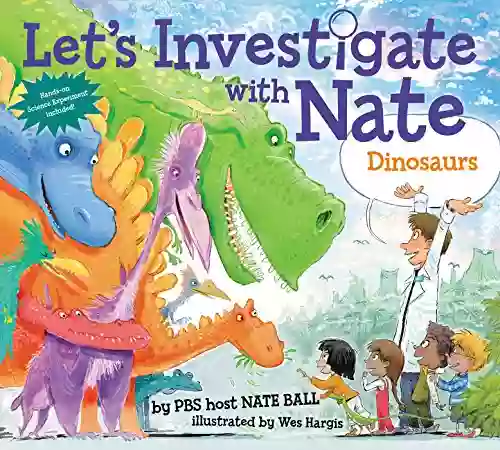 Let S Investigate With Nate #3: Dinosaurs