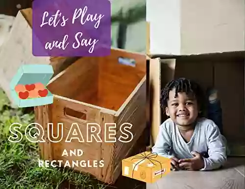 Let S Play And Say Squares And Rectangles (Math Is Magnificent 5)