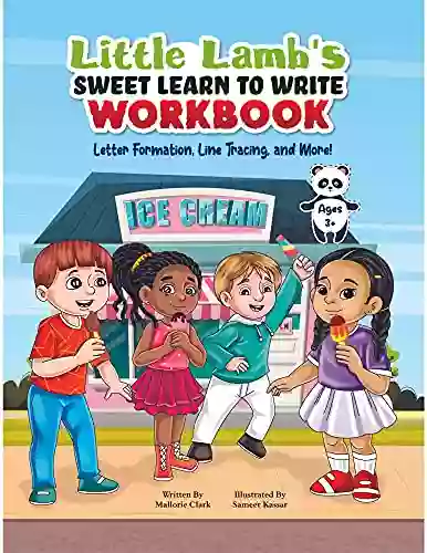 Little Lamb s Sweet Learn To Write Workbook: Letter formation line tracing and more