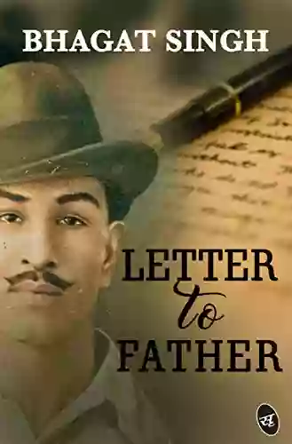 Letter To My Father Bhagat Singh