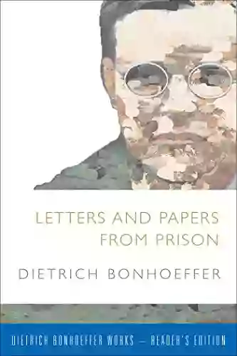 Letters and Papers from Prison (Dietrich Bonhoeffer Works)