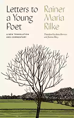 Letters To A Young Poet: A New Translation And Commentary