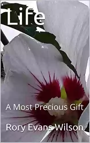 Life: A Most Precious Gift