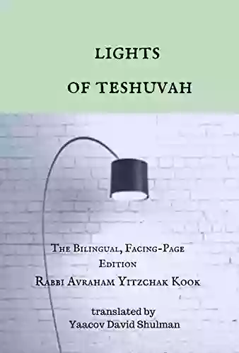 Lights of Teshuvah: The Bilingual Facing Page Edition