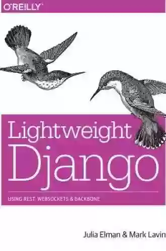 Lightweight Django: Using REST WebSockets And Backbone