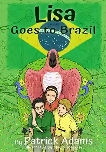 Lisa Goes To Brazil Patrick Adams