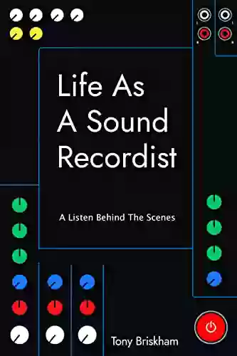 Life As A Sound Recordist: A Listen Behind The Scenes