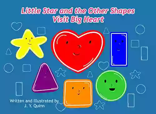 Little Star and the Other Shapes Visit Big Heart (Learn About Shapes 2)